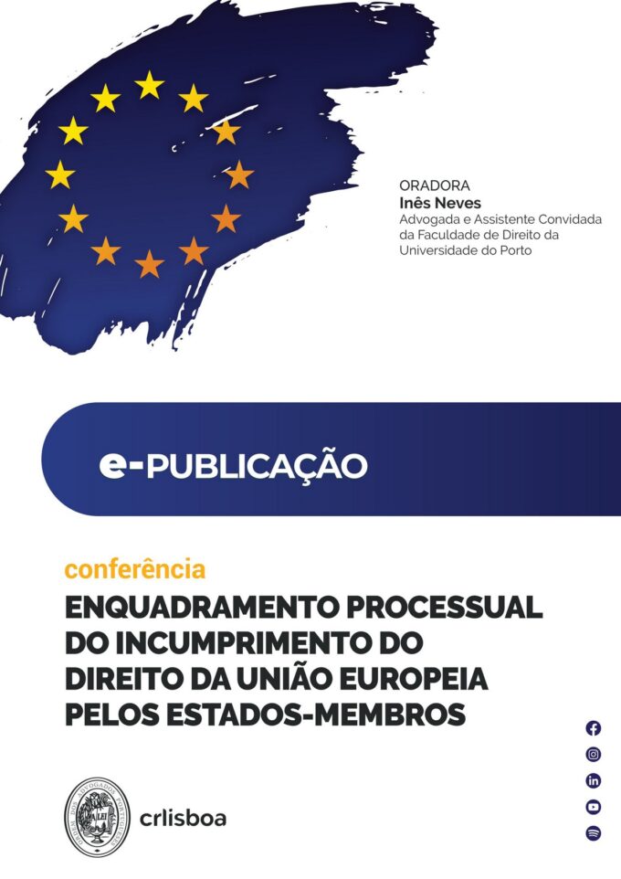 Enquadramento processual do incumprimento do Direito da União Europeia pelos Estados-membros